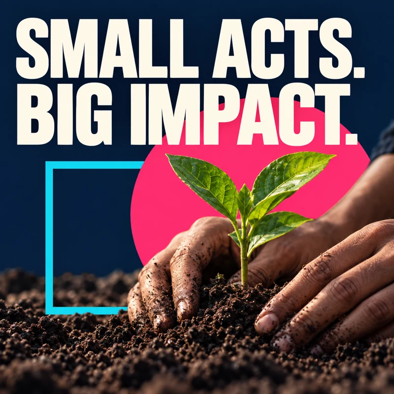 Delivered Small Acts Big Impact social graphic